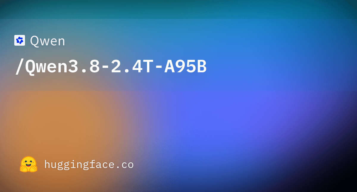 Qwen3.8-2.4T-A95B混合专家模型架构示意图